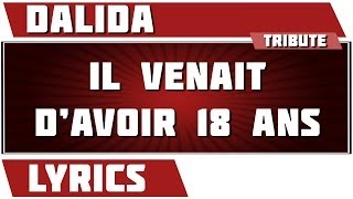 Paroles Il Venait Davoir 18 Ans  Dalida tribute [upl. by Berti]