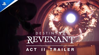 Destiny 2 Revenant  Act II Trailer  PS5 PS4 and PC Games [upl. by Yenots654]