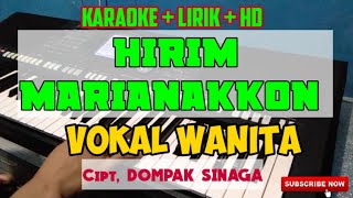 HIRIM MARIANAKKON  KARAOKE LIRIK HD NITA DAMANIK [upl. by Farnsworth]