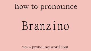 Branzino How to pronounce Branzino in english correctStart with B Learn from me [upl. by Schifra]