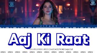 Aaj Ki Raat Lyrics Video  Stree 2 Color Coded Lyrical Video in HindiRomEnglish [upl. by Ardekahs]