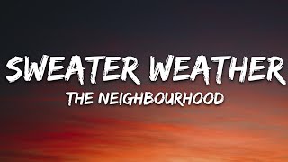 The Neighbourhood  Sweater Weather Lyrics [upl. by Notlimah]