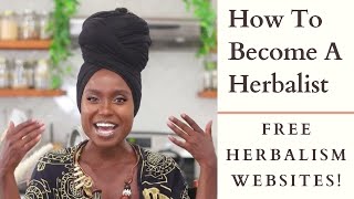 How To Become A Herbalist Free Herbalism Websites [upl. by Esined184]