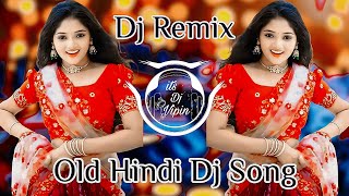 All Hindi Dj Song 💞  Hard Bass  Old Dj Song 💙  Dj Remix ❤️‍🔥  Nonstop Sadabahar Hindi Dj Song [upl. by Ariat]