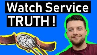 ⌚ WATCH SERVICE TRUTH  Common Scam  Servicing  Myths Tips and True Cost [upl. by Nada625]