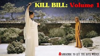 Kill Bill Volume 1  Let The Boys Watch [upl. by Orelee864]