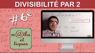 Vérifier si un nombre est divisible par 2  Sixième [upl. by Nhtanhoj]