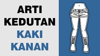 Arti Kedutan Kaki Kanan [upl. by Emmott932]