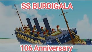 SS BURDIGALA 106 ANNIVERSARY [upl. by Ardnossac274]