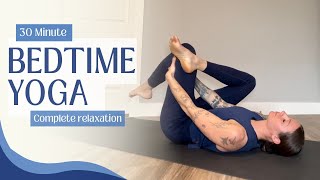 30 Min Bedtime Yoga  Relax and Unwind [upl. by Burner]