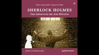 Sherlock Holmes Die neuen Romane 2  Das Geheimnis der drei Mönche Komplettes Hörbuch [upl. by Notsob]