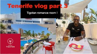 TENERIFE VLOG OCT 2024 PART 3 TIGOTAN ROMANCE ROOM [upl. by Mochun907]