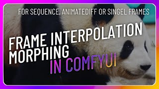 Frame interpolation in ComfyUI for sequences AnimateDiff SVD or single frames [upl. by Kennet]