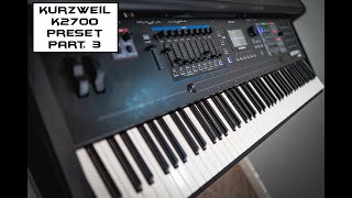 Kurzweil K2700 Preset Part 3  No Talking [upl. by Johns372]