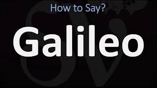 How to Pronounce Galileo CORRECTLY  Italian amp English Pronunciation [upl. by Euqinimod981]