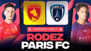 🔴 RODEZ  PARIS FC  Qui affrontera SaintEtienne   BARRAGES LIGUE 1LIGUE 2  LIVEDIRECT [upl. by Boice]