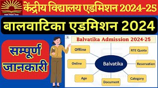 KVSKendriya Vidyalaya Balvatika Admission 202425  KV Balvatika Admission Age Eligibility Document [upl. by Ahsiket]