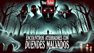 “ENCUENTROS ATERRADORES CON DUENDES MALVADOS” [upl. by Mimajneb24]