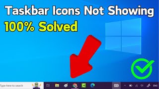 How to Fix Icons Not Showing on Taskbar in Windows 10 [upl. by Marcel]