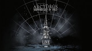 Arcturus  Shipwrecked in Oslo Official Live DVD [upl. by Lisha]