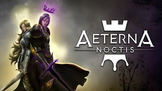 Aeterna Noctis  THE BEST METROIDVANIA GAME [upl. by Norac2]