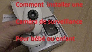 Comment installer une caméra de surveillance pour bébé ou enfant [upl. by Ahc]