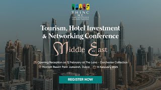 Tourism Hotel Investment amp Networking Conference Middle East 2025 [upl. by Chesna97]