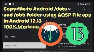 Copy files to data  obb folder in Android 1314 with AOSP Files [upl. by Cyndy]