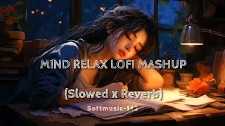 Mind Relax Lofi Song  Ai Generating Lofi Song  Slowed and Reverb 🎵🎶🎼❤️  Lofi Ai Songs Official [upl. by Borreri591]