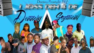 Dennery  Segment  Mix  DeejayProstyle I Joss Deh 4 De Dennery Seg 2017 soca [upl. by Chasse902]