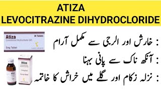 Atiza Syrup Uses In Urdu  Atiza Syrup benifit  LEVOCITRAZINE syrup dosage amp sideeffects [upl. by Omoj]