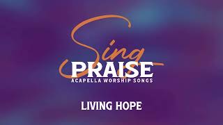 Living Hope Acapella [upl. by Gael]