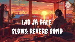 lag ja gale slow and reverb song song [upl. by Zobkiw]