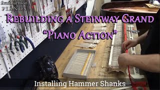 Rebuilding a Steinway Grand Piano Action [upl. by Eecyac]