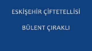 ESKİŞEHİR ÇİFTETELLİSİ  EMİRDAĞLI MURAT KAPLAN [upl. by Hacceber]