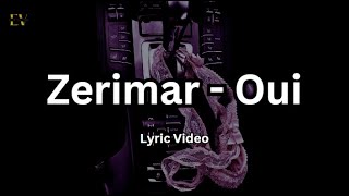 Zerimar  Oui 2020 Lyric Video [upl. by Luciana]