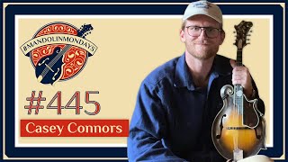 Mandolin Mondays Featuring Casey Connors  quotSugar Hill Ramblequot [upl. by Nonnek394]