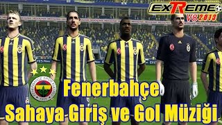 exTReme 13 V8 Fenerbahçe Sahaya Giriş ve Gol Müziği2014 [upl. by Nelluc]