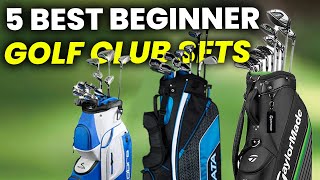 5 BEST BEGINNER GOLF CLUB SETS 2024 Top Golf Club Sets for Beginners [upl. by Longmire]