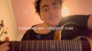 kaleidoscope by chappell roan acoustic cover [upl. by Madaras]