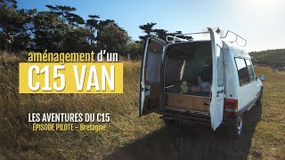 JAMÉNAGE un Citroën C15 en VAN [upl. by Arty553]