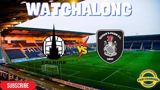 FALKIRK VS QUEENS PARK LIVE STREAM WATCHALONG JSYTALKSFOOTBALL [upl. by Crystal]