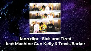 iann dior  Sick and Tired ft Machine Gun Kelly amp Travis Barker Traduction FR [upl. by Alegna]