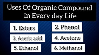 Uses of Organic Compounds In Our Daily Life  Organic Chemistry [upl. by Mari350]