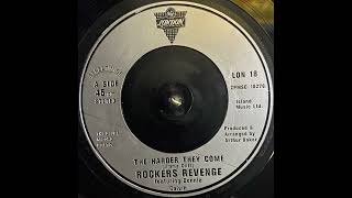 Rockers Revenge Feat Donnie Calvin  The Harder They Come 1983 [upl. by Rosenblast843]