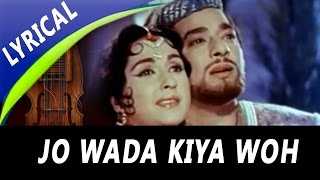 Jo Wada Kiya Woh Nibhana Padega Full Song With Lyrics  Mohammed Rafi Lata Mangeshkar  Taj Mahal [upl. by Tice]