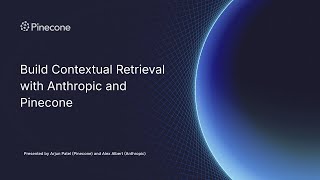 Build Contextual Retrieval with Anthropic and Pinecone [upl. by Eirot606]