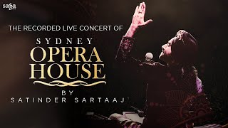 Satinder Sartaaj  Live at Sydney Opera House Full Concert  Official [upl. by Todd]