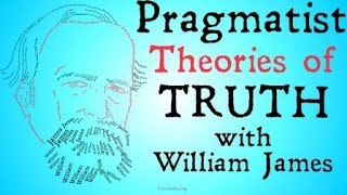 Pragmatism William James and Charles Sanders Peirce [upl. by Stag]