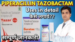 Piperacillin tazobactam iv infusion  tazar 45 injection  tazar uses  uses side effects [upl. by Ahsimed]